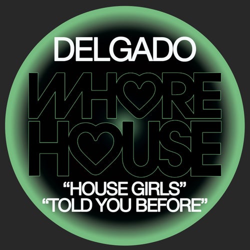 Delgado - House Girl, Told You Before [HW929]